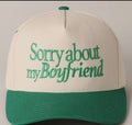Sorry about my boyfriend